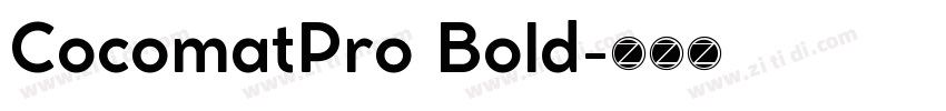 CocomatPro Bold字体转换